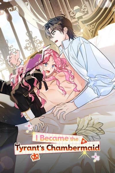 I Became the Tyrant's Chambermaid [Official]